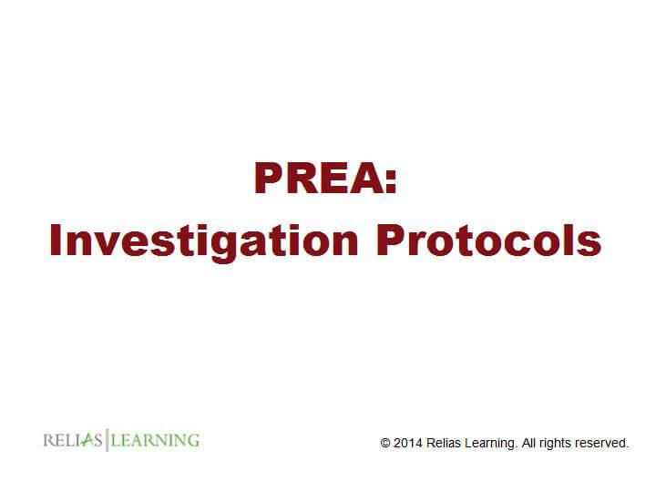 PREA: Investigation Protocols | RELIAS ACADEMY