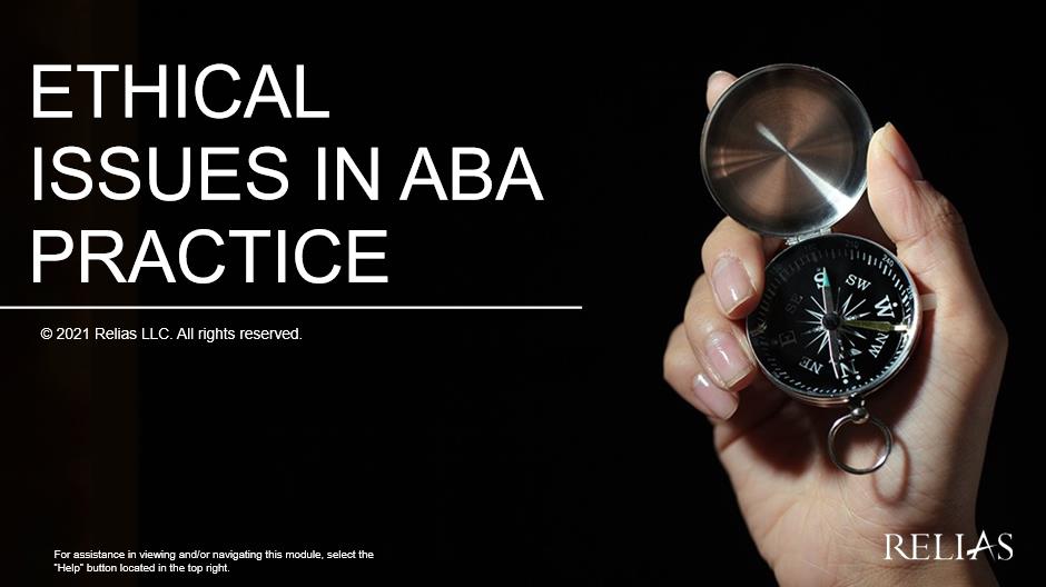 Ethical Issues In Aba Practice Relias Academy