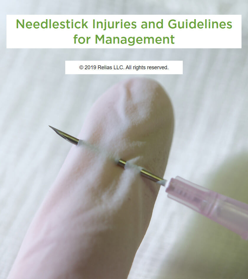 Needlestick Injuries and Guidelines for Management RELIAS ACADEMY