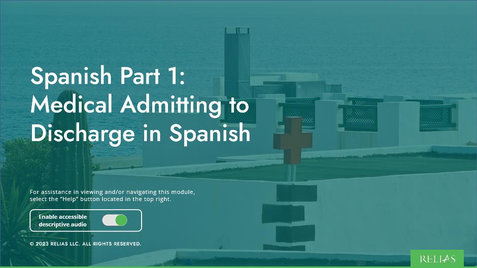 Spanish Part 1: Medical Admitting to Discharge in Spanish