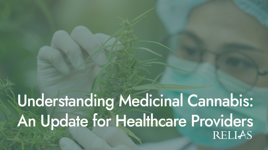 Understanding Medicinal Cannabis: An Update for Healthcare Providers