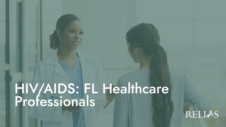 HIV/AIDS: FL Healthcare Professionals | Relias Academy