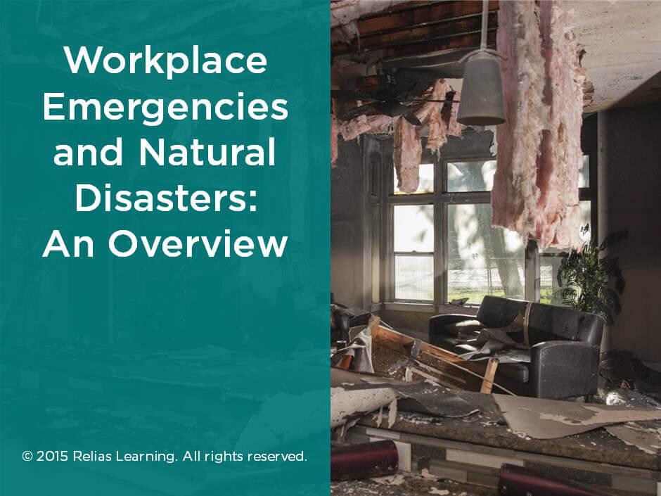 workplace-emergencies-and-natural-disasters-an-overview-relias-academy