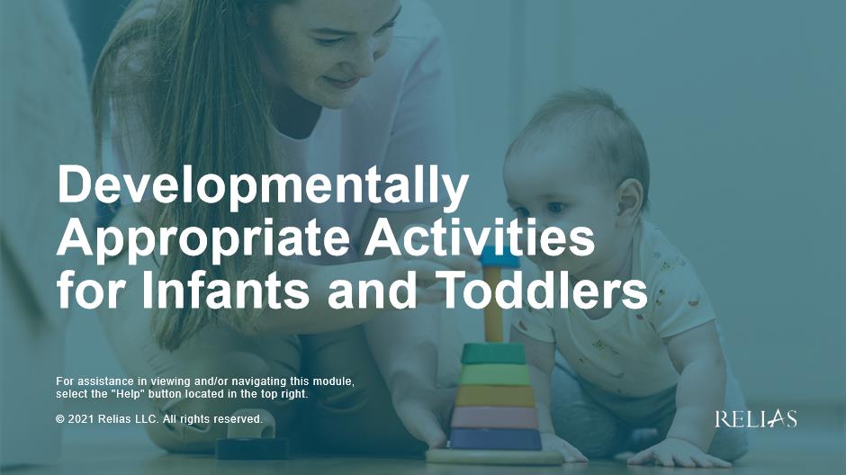 Developmentally Appropriate Activities for Infants and Toddlers