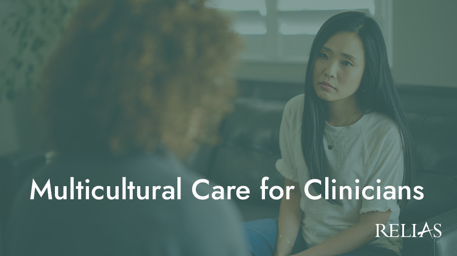 Multicultural Care for Clinicians | Relias Academy