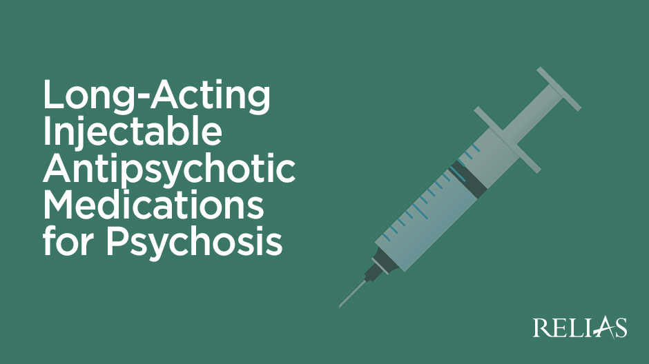 Psych Injectable Long-Acting Injectable Antipsychotic Medications for | Relias Academy