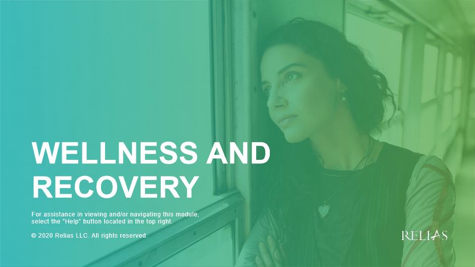 Wellness and Recovery RELIAS ACADEMY