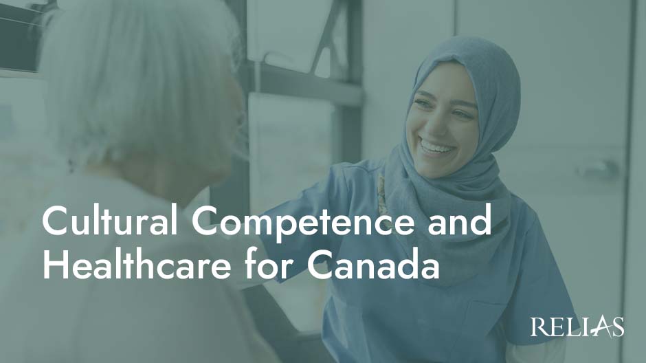 Cultural Competence and Healthcare for Canada | Relias Academy