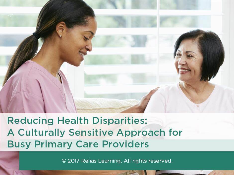 Reducing Health Disparities: A Culturally Sensitive Approach for Busy Primary Care Providers