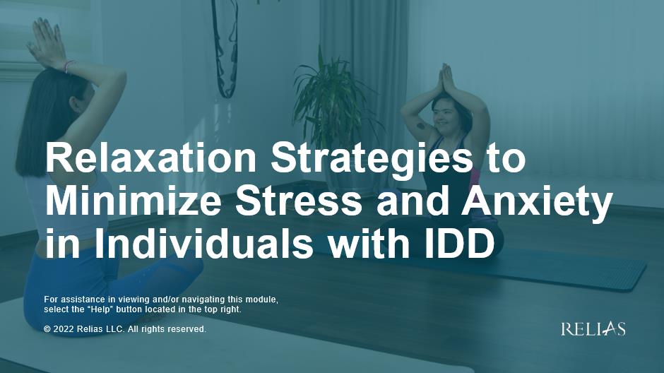 Relaxation Strategies to Minimize Stress and Anxiety in Individuals with IDD Course Logo