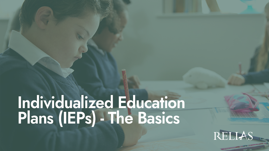 Individualized Education Plans (IEPs) - The Basics | Relias Academy