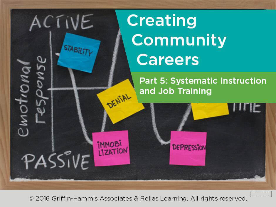 Creating Community Careers Part 5: Systematic Instruction and Job Training