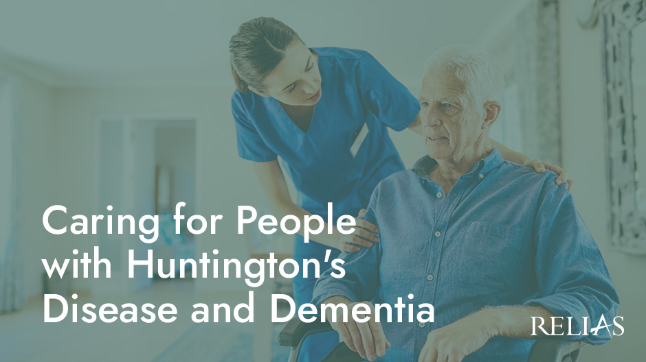 Caring for People with Huntington's Disease and Dementia