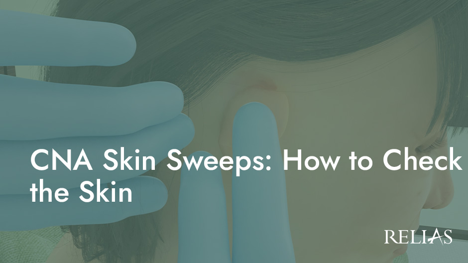 CNA Skin Sweeps: How to Check the Skin