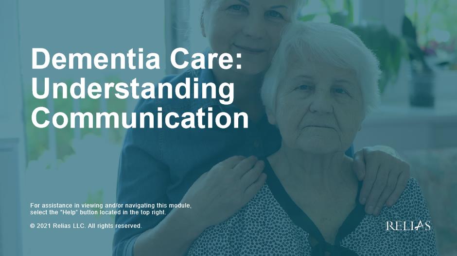 Dementia Care Understanding Communication Relias Academy