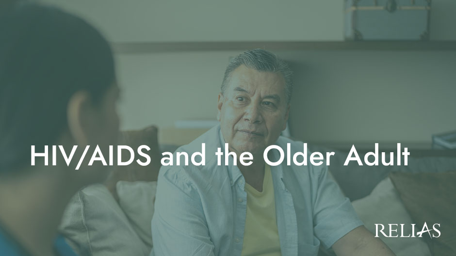 HIV/AIDS and the Older Adult