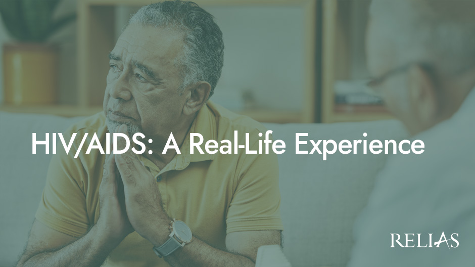 HIV/AIDS: A Real-Life Experience | Relias Academy