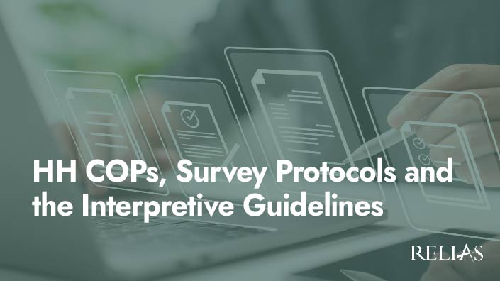 HH COPs, Survey Protocols and the Interpretive Guidel | Relias Academy