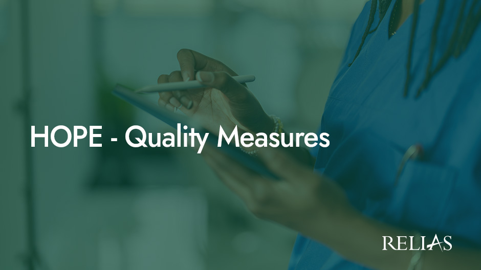 HOPE - Quality Measures | Relias Academy