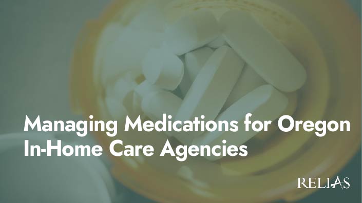 Managing Medications for Oregon In-Home Care Agencies Course Logo