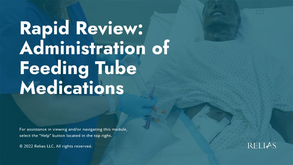 Rapid Review: Administration of Feeding Tube Medications