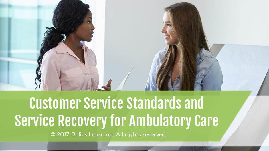 Customer Service Standards and Service Recovery for Ambulatory Care