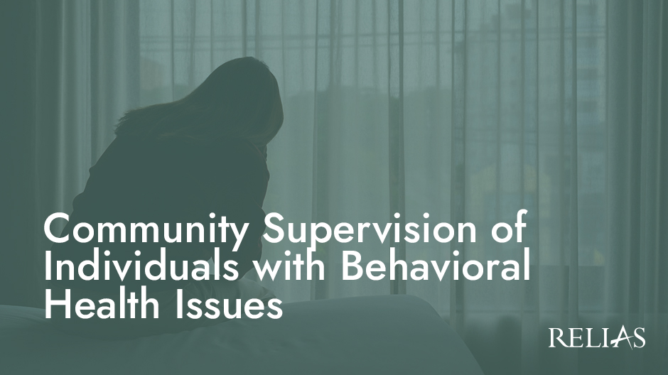 Community Supervision of Individuals with Behavioral Health Issues
