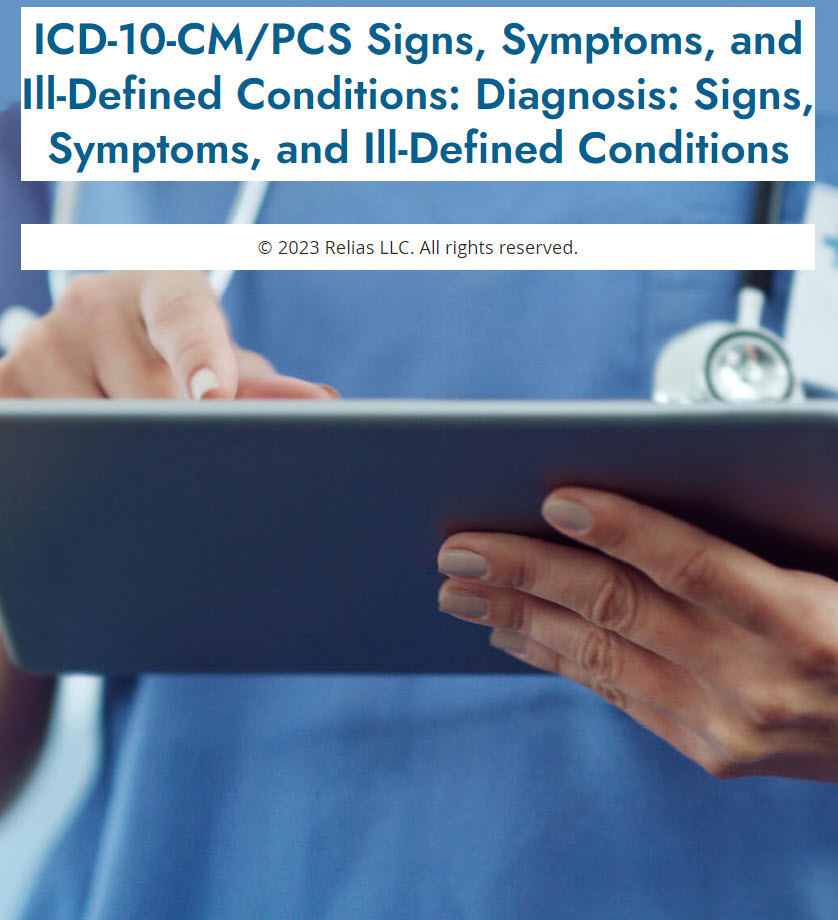 ICD10CM/PCS Signs, Symptoms, and IllDefined Condit Relias Academy