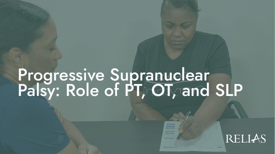 Progressive Supranuclear Palsy: Role of PT, OT, and S | Relias Academy