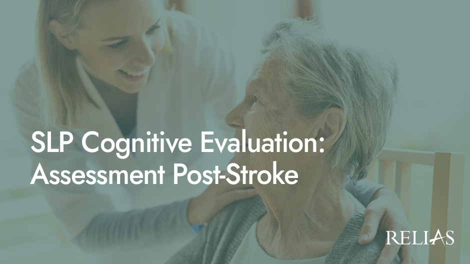 SLP Cognitive Evaluation: Assessment Post-Stroke