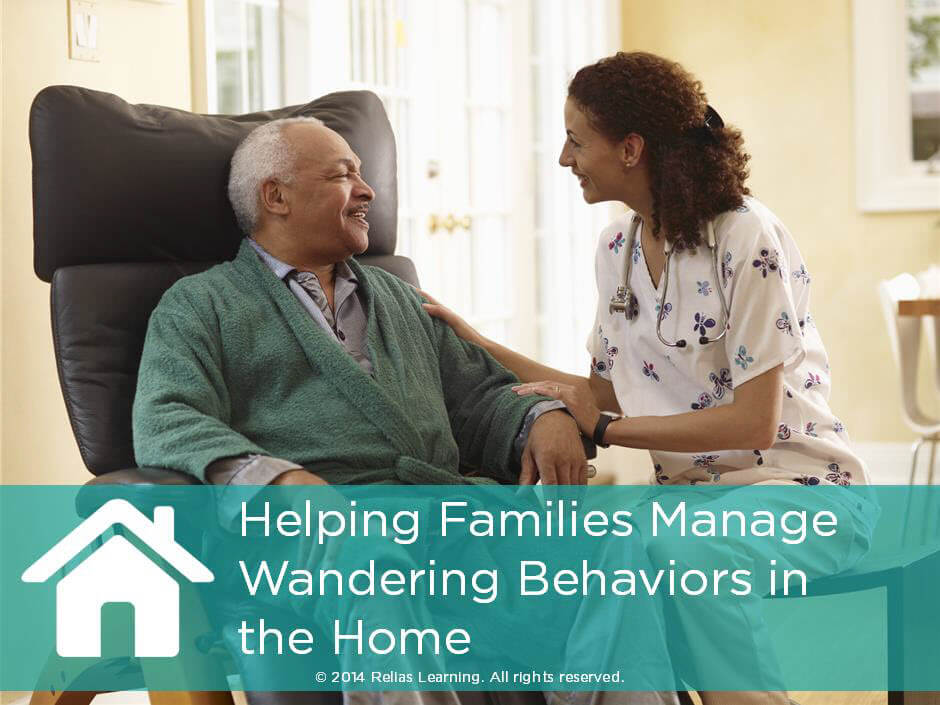 Helping Families Manage Wandering Behaviors in the Home