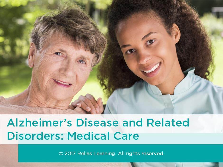 Alzheimer's Disease and Related Disorders: Medical Care