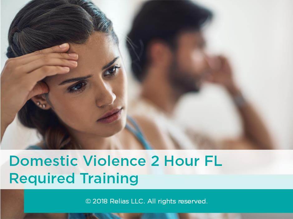 Domestic Violence 2 Hour FL Required Training | RELIAS ACADEMY