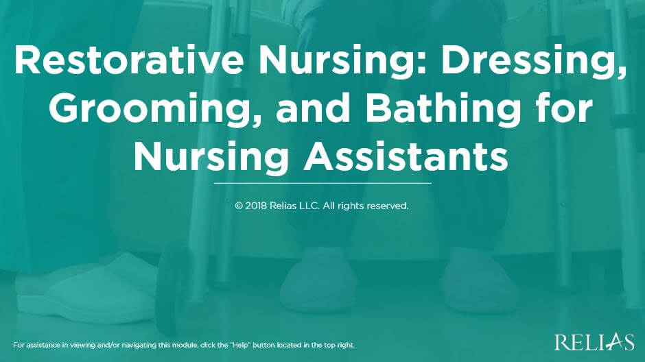 Restorative Nursing Dressing, Grooming, and Bathing for Nursing